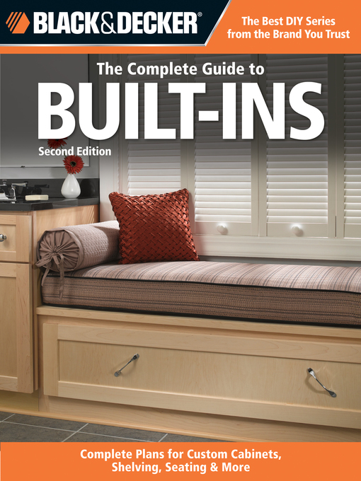 Title details for Black & Decker the Complete Guide to Built-Ins by Editors of CPi - Wait list